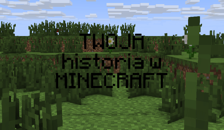 Jak Potoczy Sie Twoja Historia W Minecraft Samequizy