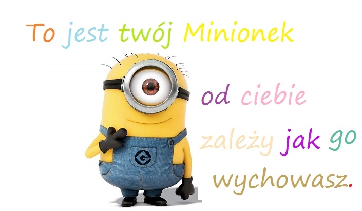 Wychowaj osieroconego Minionka jak najlepiej.