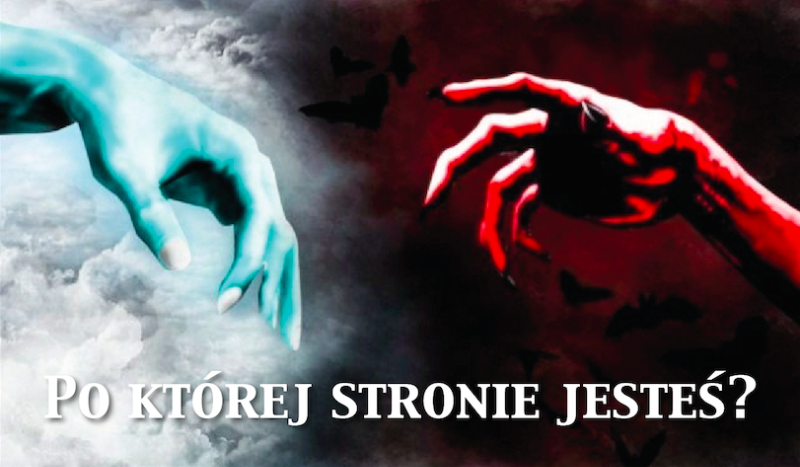Jesteś po stronie dobra czy zła?