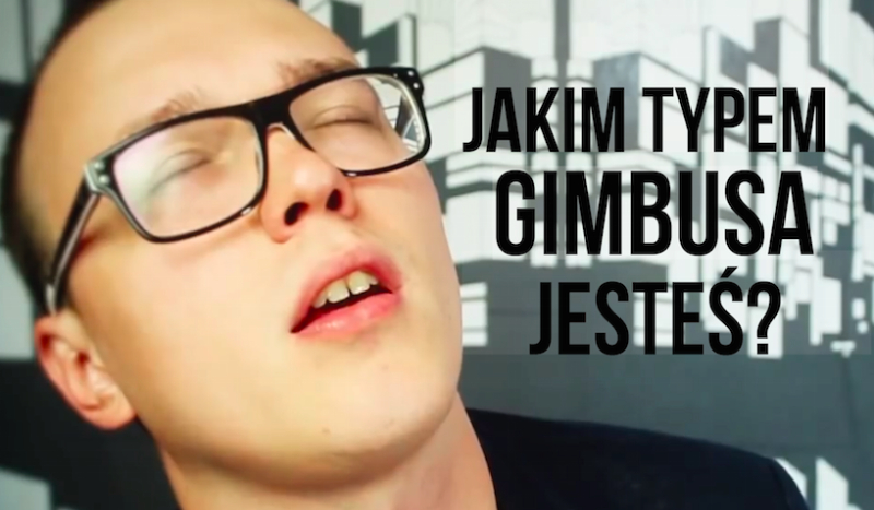 Jakim typem gimbusa jesteś?