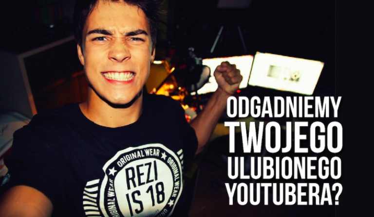 Czy uda nam się odgadnąć Twojego ulubionego youtubera?