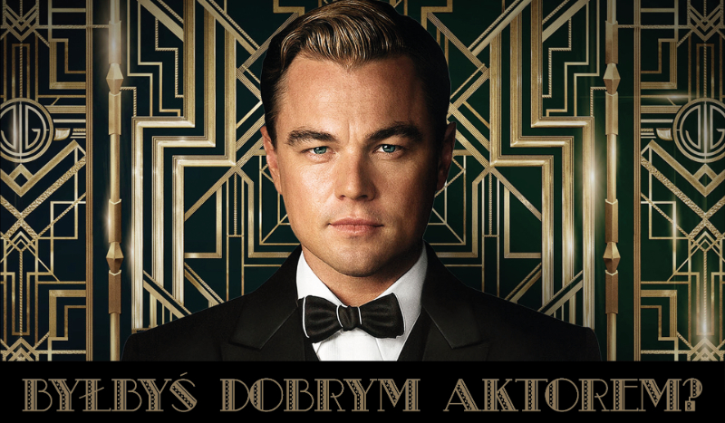 Czy byłbyś dobrym aktorem?