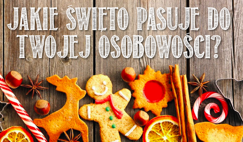 Jakie święto najbardziej pasuje do Twojej osobowości?