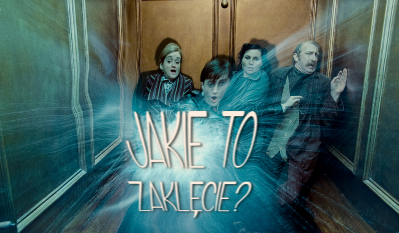 Jakie to zaklęcie?