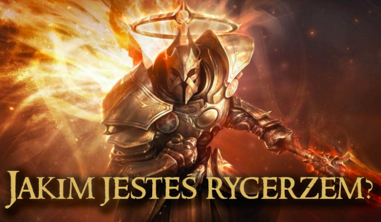 Jakim rycerzem jesteś?