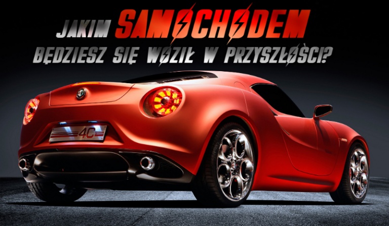 Jakim samochodem będziesz się woził w przyszłości?