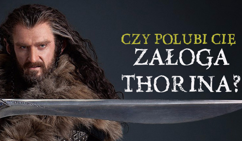 Czy polubi Cię załoga Thorina?
