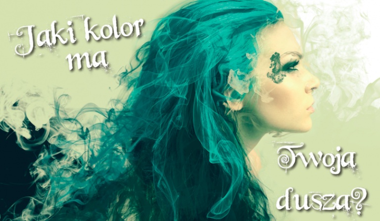Jaki kolor ma Twoja dusza?