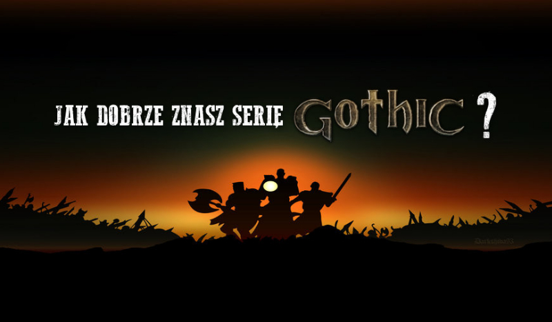 Jak dobrze znasz serię gier „Gothic”?