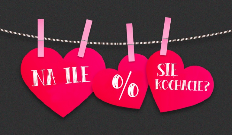 Na ile procent się kochacie?