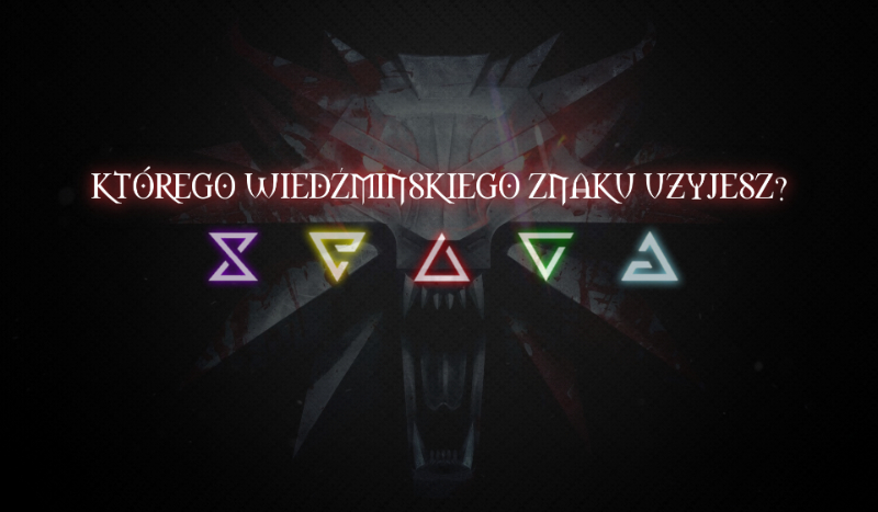 Którego wiedźmińskiego znaku będziesz używać?
