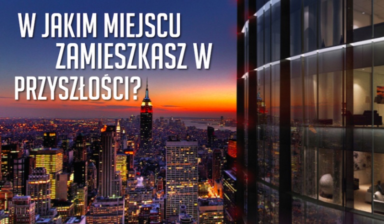 W jakim miejscu zamieszkasz w przyszłości?