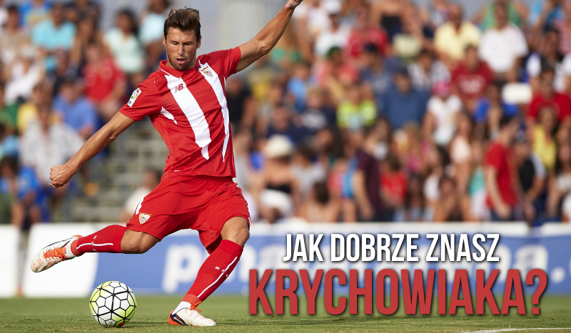 Jak dobrze znasz Grzegorza Krychowiaka?