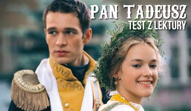 TEST Z LEKTURY: „Pan Tadeusz”.