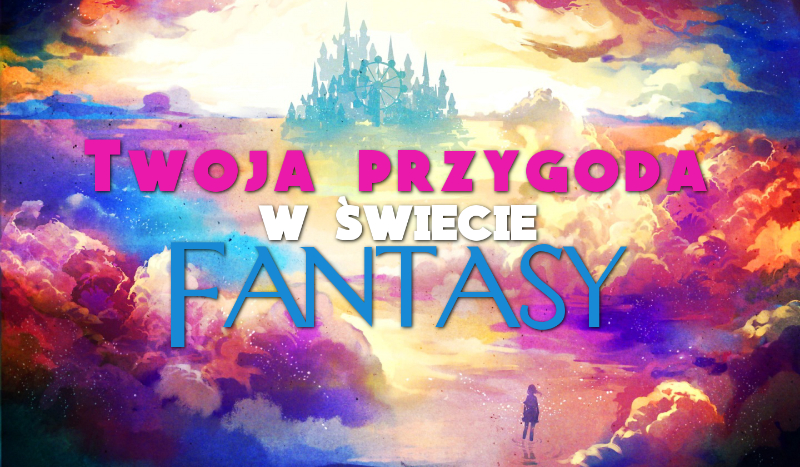 Przygoda w świecie fantasy!