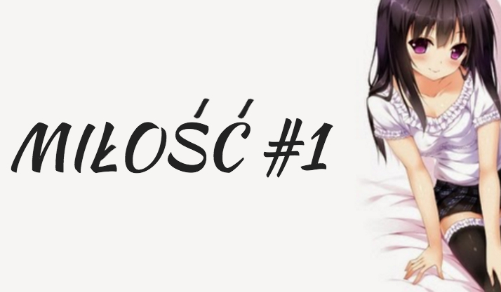 Miłość #1