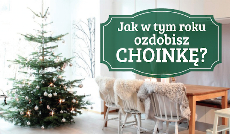 Jak w tym roku ozdobisz swoją choinkę?