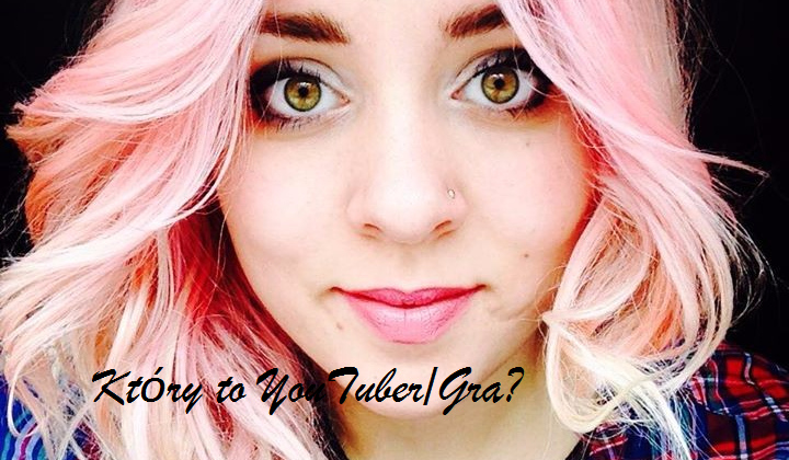 Co to za YouTuber/Gra?