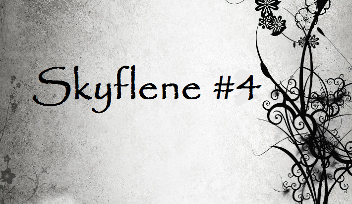Skyflene #4