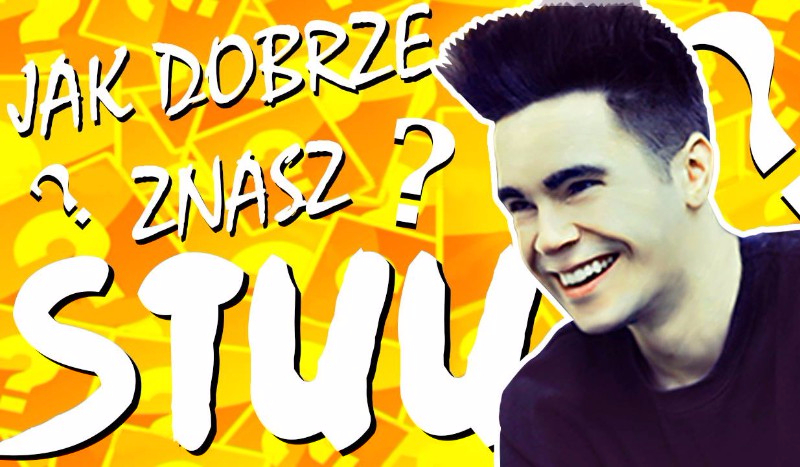 Jak dobrze znasz Stuu???