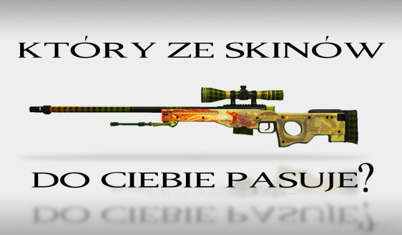 Który ze skinów dla AWP pasuje do Ciebie?