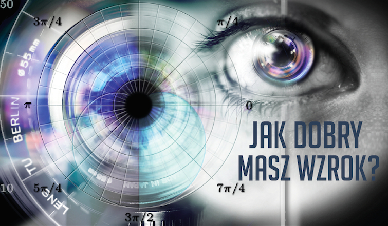 Czy Twój wzrok jest naprawdę tak dobry jak myślisz?