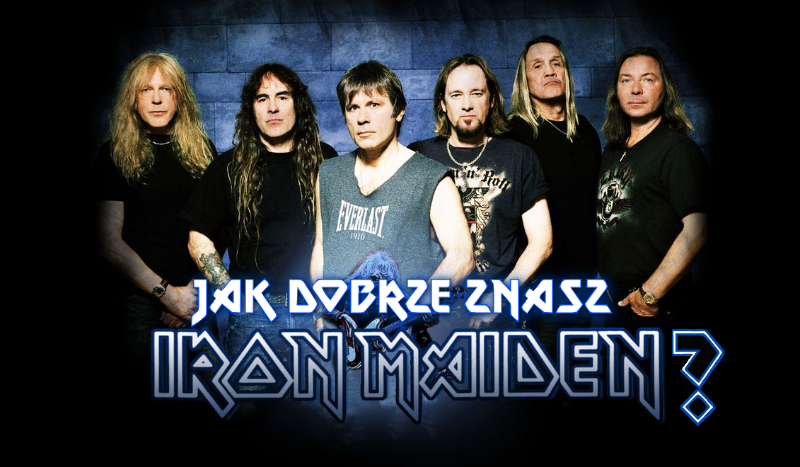 Jak dobrze znasz Iron Maiden?