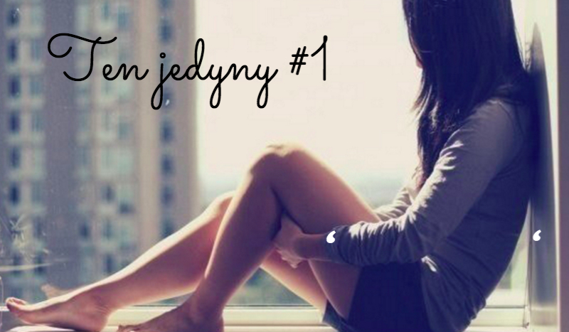 Ten jedyny #1