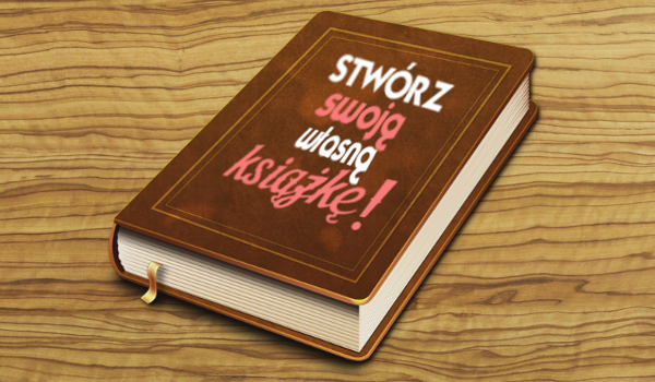 Stwórz swoją własną książkę!