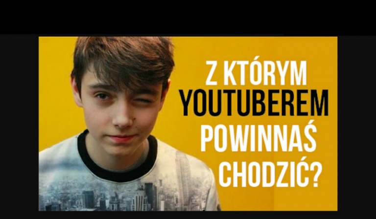Z którym youtuberem powinnaś chodzić ?