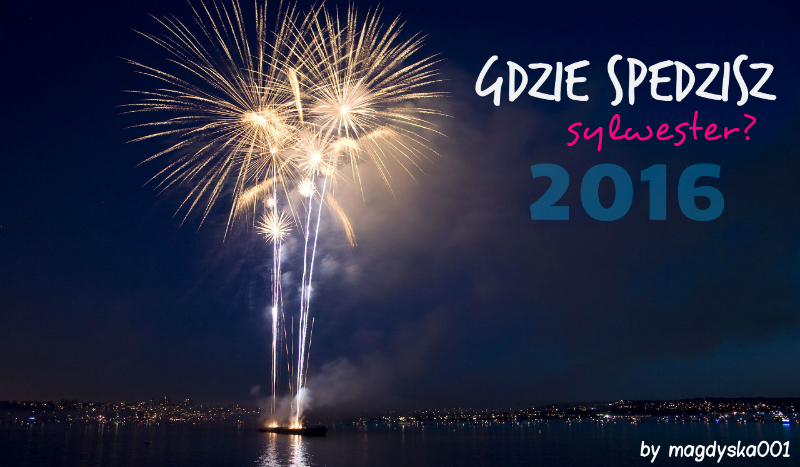 Gdzie spędzisz sylwester ?