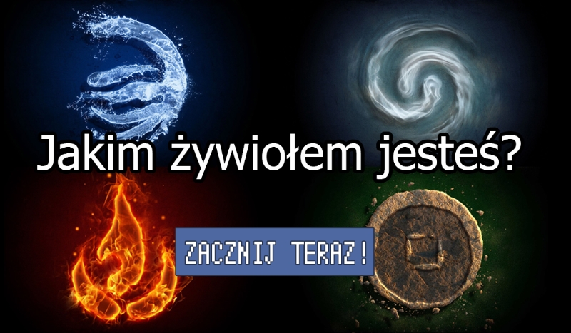 Sprawdź jakim żywiołem jesteś.