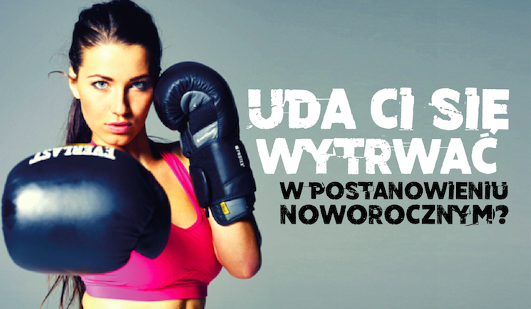 Czy wytrwasz w swoim postanowieniu noworocznym?