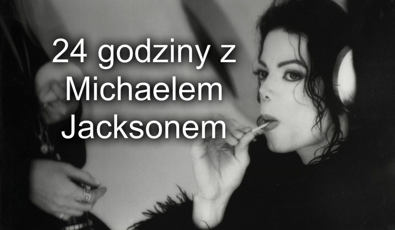 24 godziny z Michaelem Jacksonem