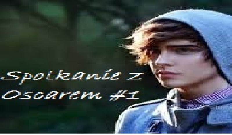Spotkanie z Oscarem #1