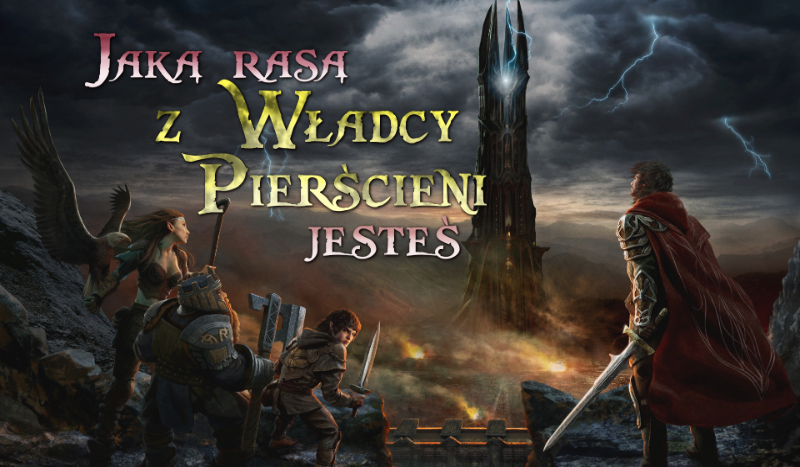 Jaką rasą z „Władcy Pierścieni” jesteś?