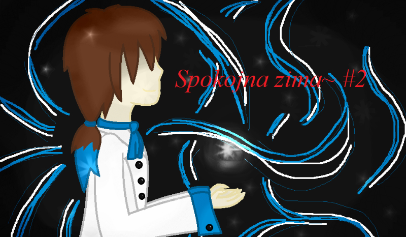 Creepypasta: Spokojna zima~ #2