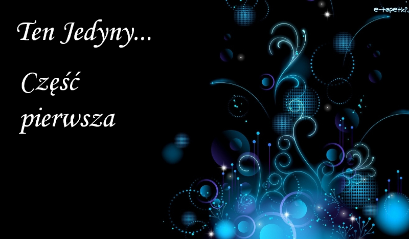 Ten jedyny?… #1