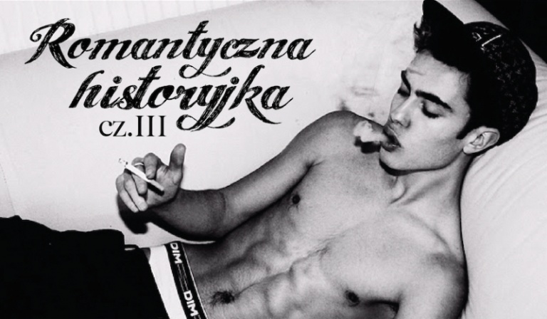Romantyczna historyjka cz. 3.