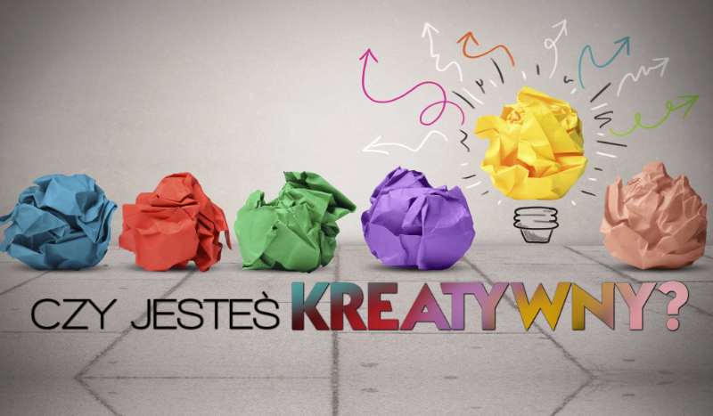 Czy jesteś kreatywny?