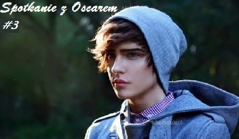 Spotkanie z Oscarem #3