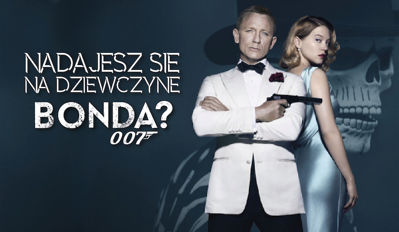 Czy nadajesz się na dziewczynę Bonda?