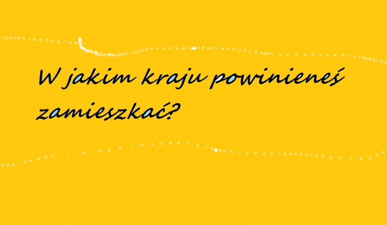 W jakim kraju powinieneś zamieszkać?