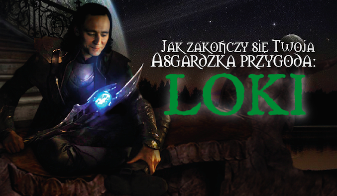 Jak zakończy się Twoja Asgardzka przygoda z Lokim?