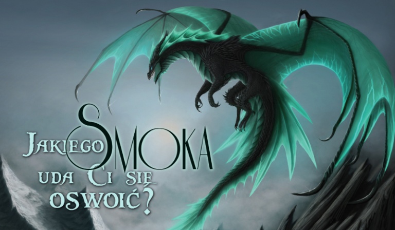 Jakiego smoka uda Ci się oswoić?