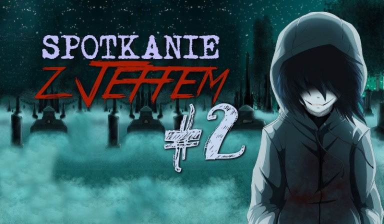 Spotkanie z Jeffem! #2