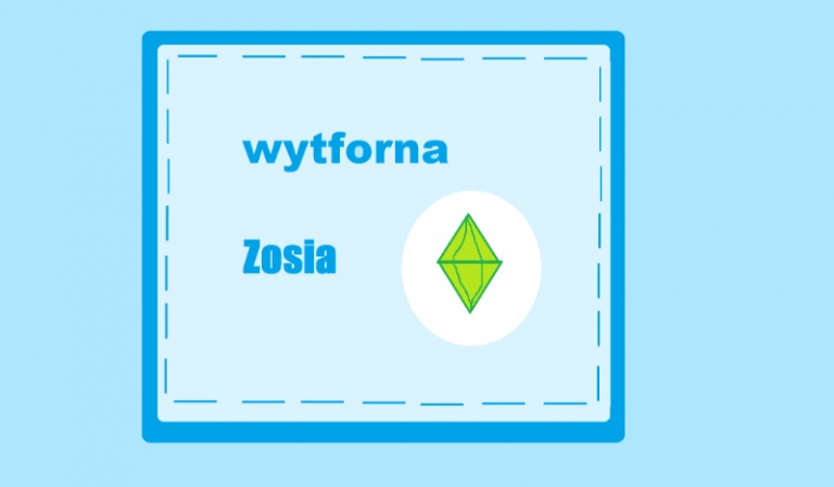 jak dobrze znasz Wytforną Zosię