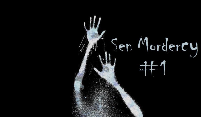 Sen Mordercy #1