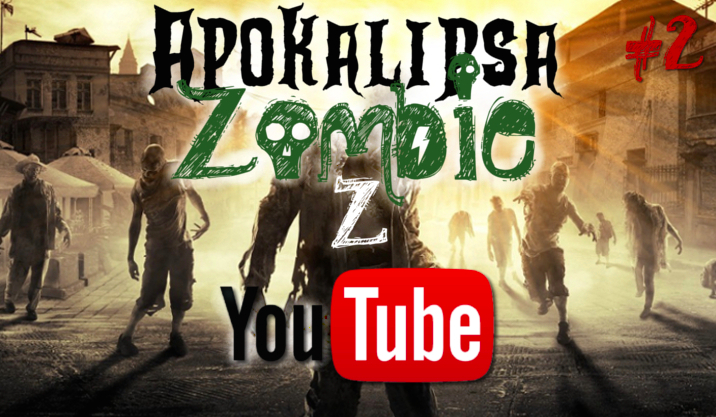 Apokalipsa Zombie z YouTube… #2