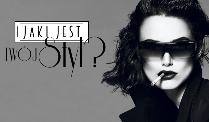 Jaki jest Twój styl?